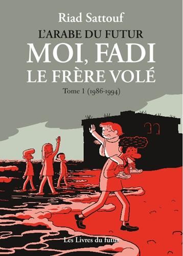 1986-1994 T.Tome 1 : Moi, Fadi le frère volé