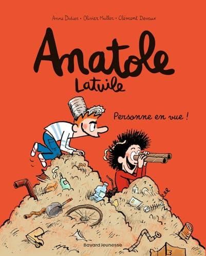 Anatole Latuile T.03 : Personne en vue !