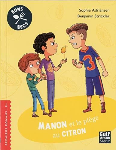 Bons becs : Manon et le piège au citron