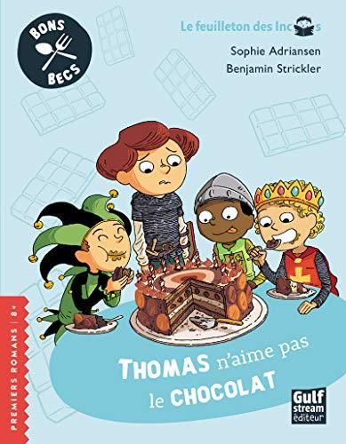 Bons becs : Thomas n'aime pas le chocolat