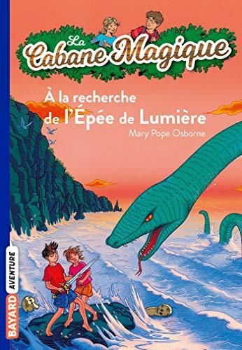 Cabane magique (La) T.26 : À la recherche de l'épée de lumière