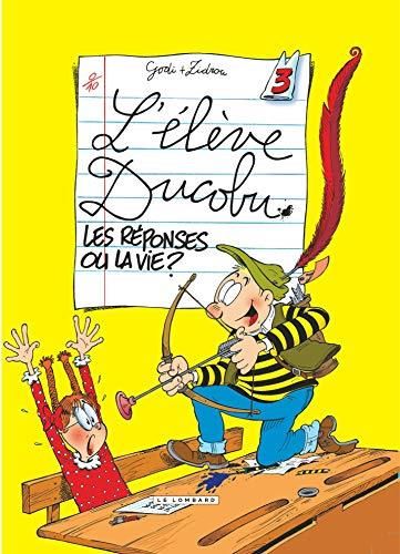 Elève Ducobu (L') T.03 : Les réponses ou la vie ?
