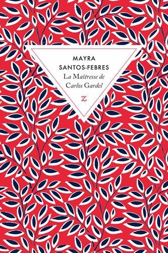 La Maîtresse de Carlos Gardel