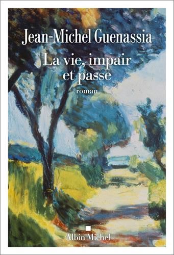 La Vie, impair et passe