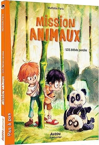 Mission animaux T.03 : SOS bébés pandas