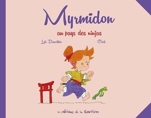 Myrmidon au pays des ninjas