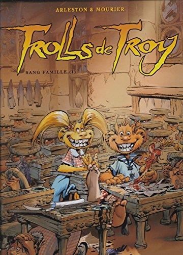 Trolls de Troy. T.12 : Sang famille
