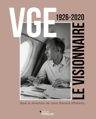 VGE - 1926-2020, le visionnaire